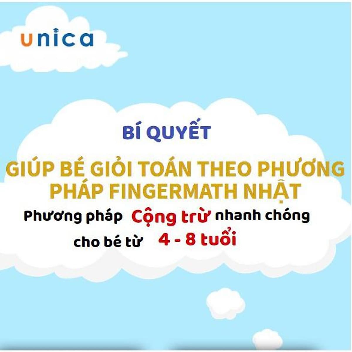  Khóa học NUÔI DẠY CON - Bé vui học toán theo phương pháp FINGERMATH NHẬT [UNICA.VN