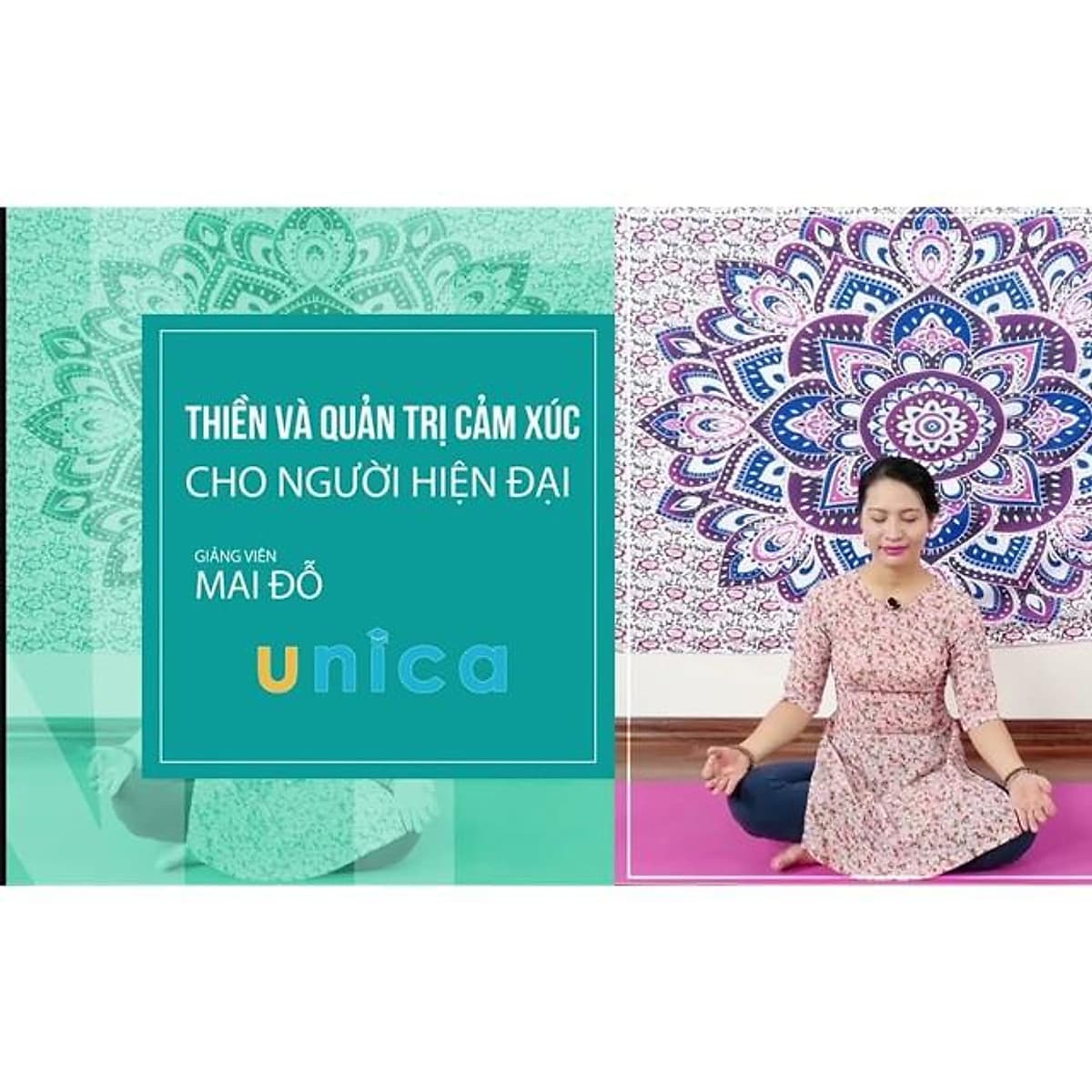  Khóa học SỨC KHỎE - Thiền và quản trị cảm xúc cho người hiện đại [UNICA.VN