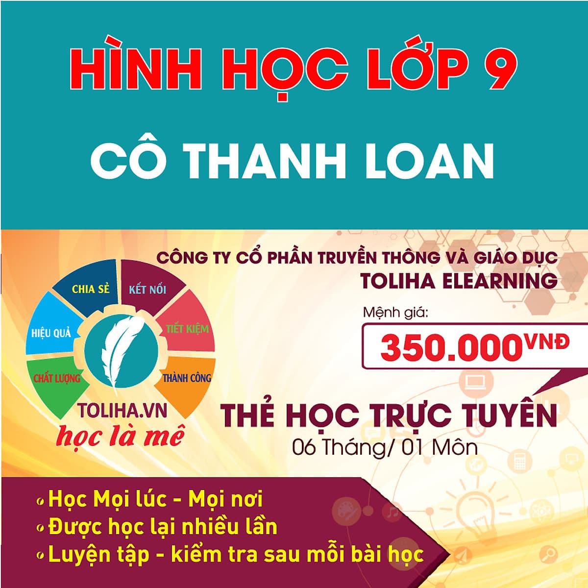 Khóa học HÌNH HỌC 9 - CƠ BẢN + NÂNG CAO cô Thanh Loan- 06 tháng