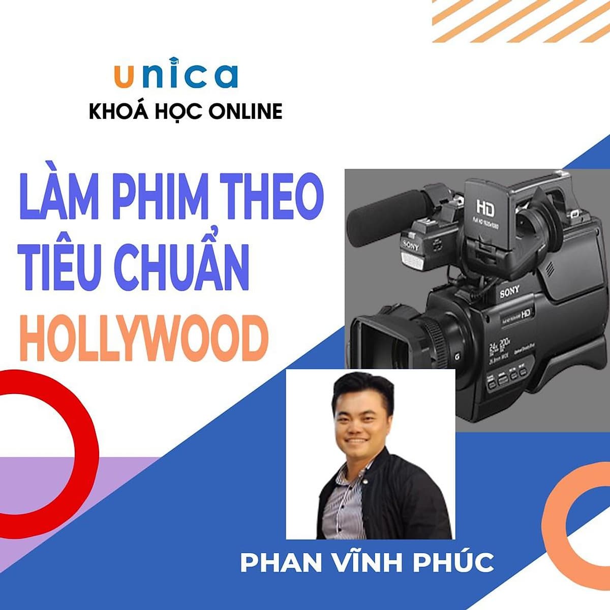  Khóa học DỰNG PHIM - Làm phim theo tiêu chuẩn Hollywood UNICA.VN
