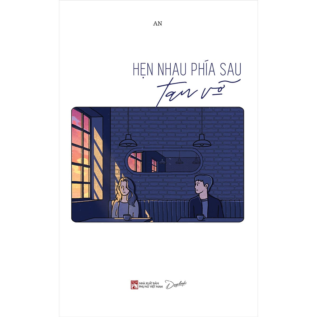 Hẹn Nhau Phía Sau Tan Vỡ