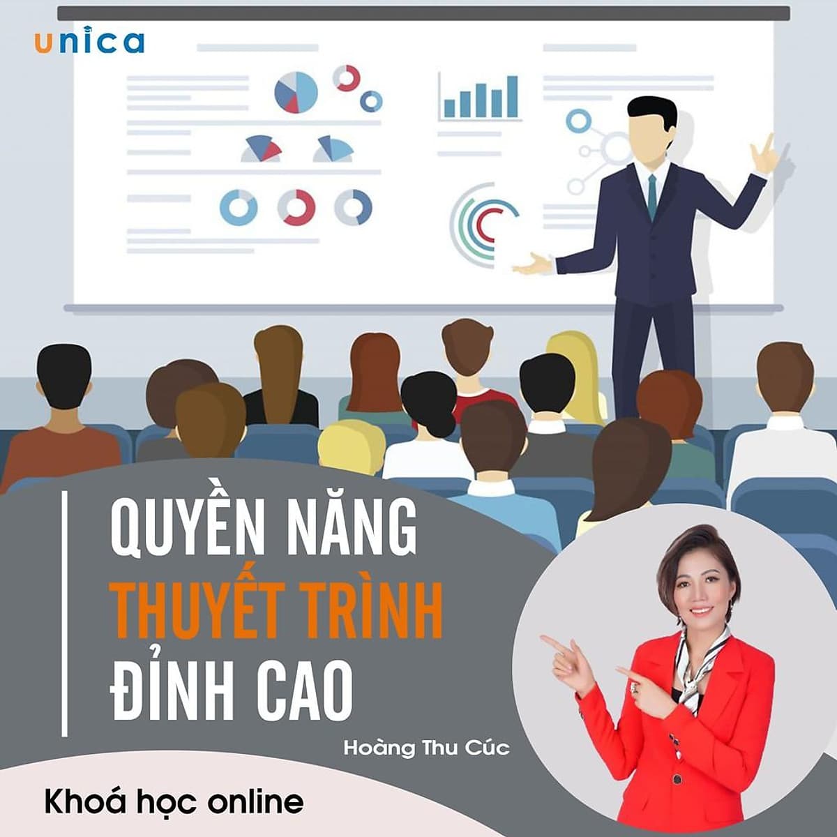 - Khóa học PHÁT TRIỂN CÁ NHÂN-  Quyền năng thuyết trình đỉnh cao- UNICA.VN