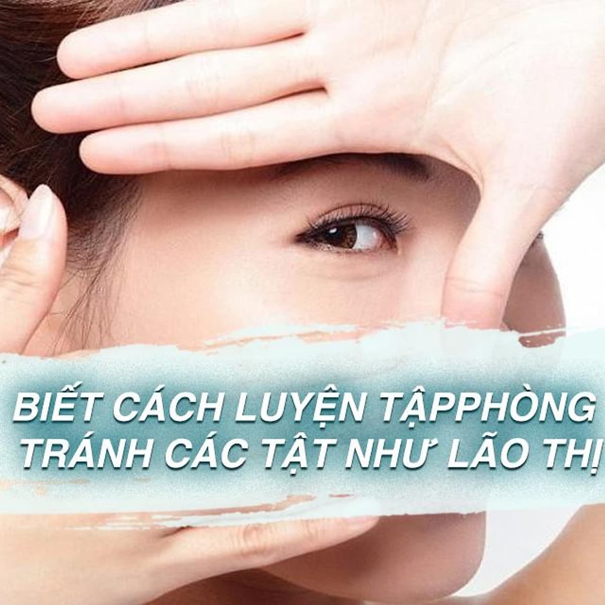  Khóa học SỨC KHỎE - Sống Không Kính - Bí quyết để sở hữu thị lực hoàn hảo 10/10 [UNICA