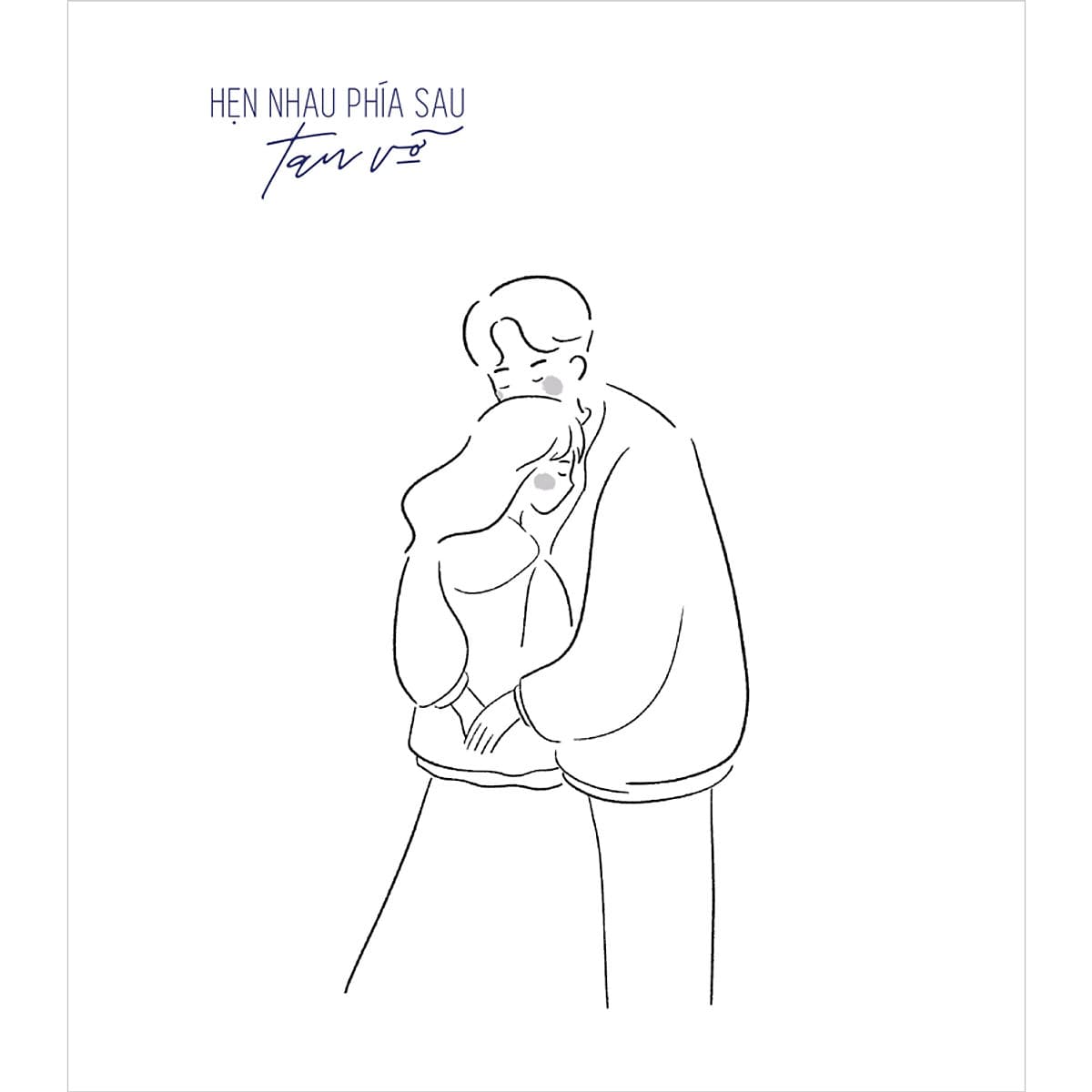 Hẹn Nhau Phía Sau Tan Vỡ