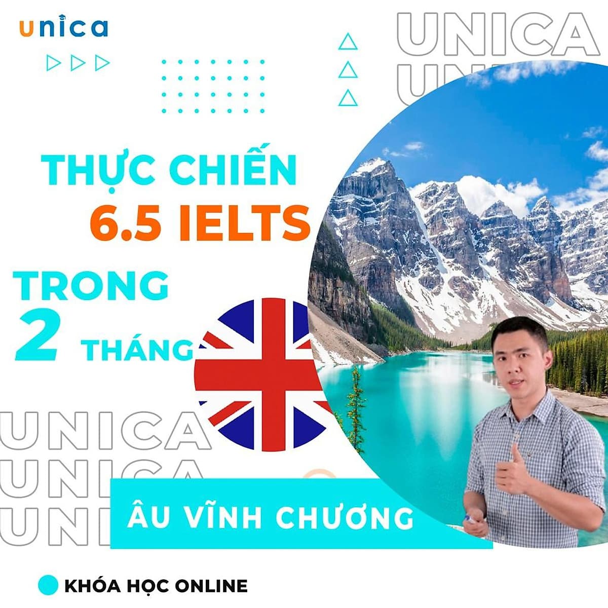  Khóa học NGOẠI NGỮ- Bí quyết thực chiến chinh phục 6.5 IELTS trong 2 tháng -[UNICA.VN