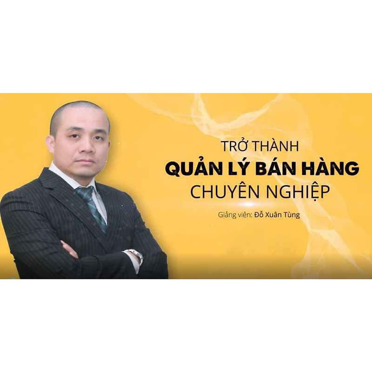 - Khóa học PHÁT TRIỂN CÁ NHÂN-  Trở thành quản lý bán hàng chuyên nghiệp- UNICA.VN