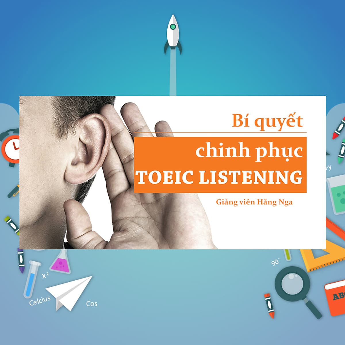 Khóa Học Bí Quyết Chinh Phục Toeic Listening