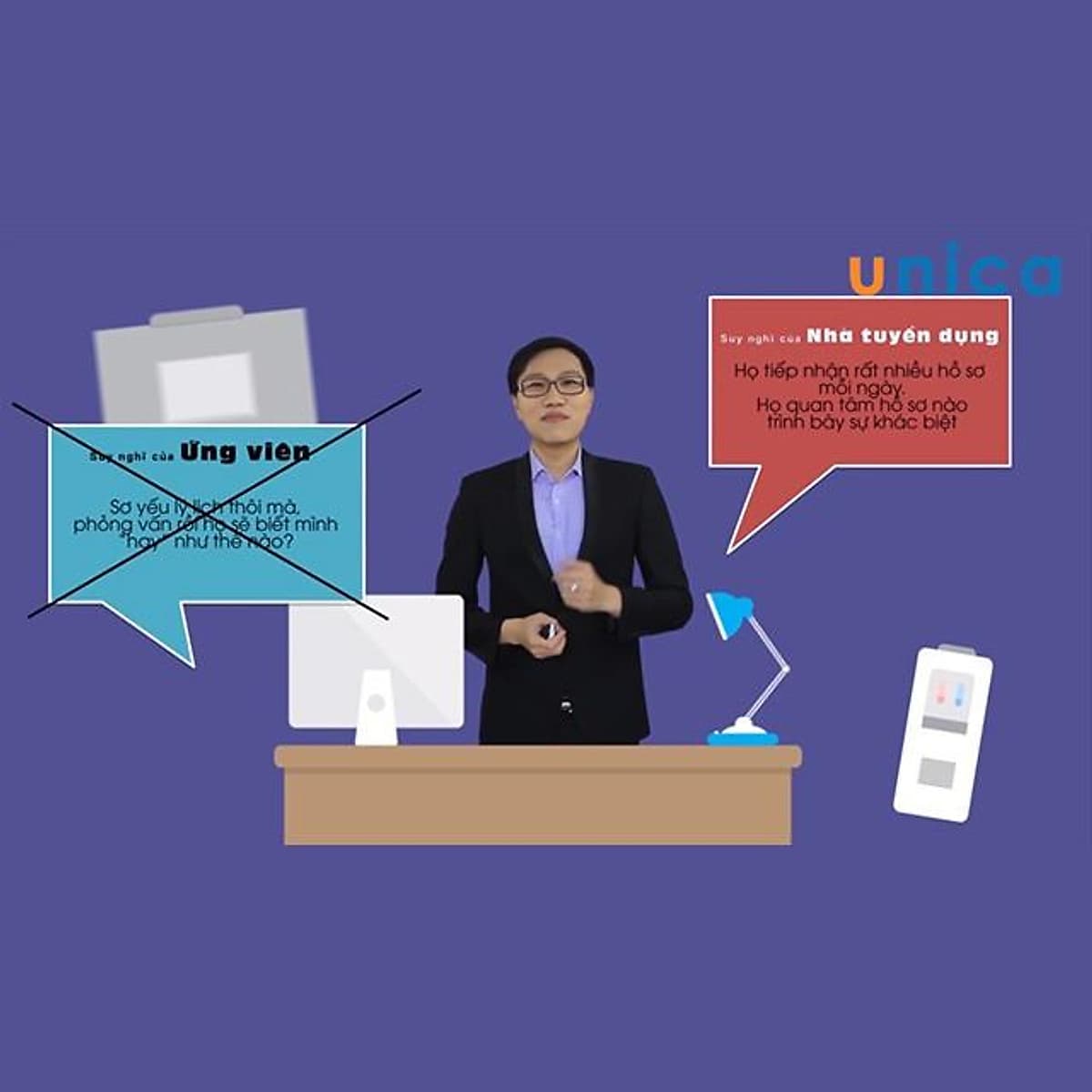  Khóa học PHÁT TRIỂN CÁ NHÂN- Kỹ năng tìm việc và trả lời phỏng vấn thông minh - [UNICA.VN