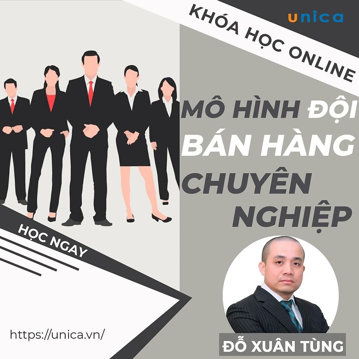  Khóa học SALE BÁN HÀNG- Mô hình đội bán hàng chuyên nghiệp cần có UNICA.VN