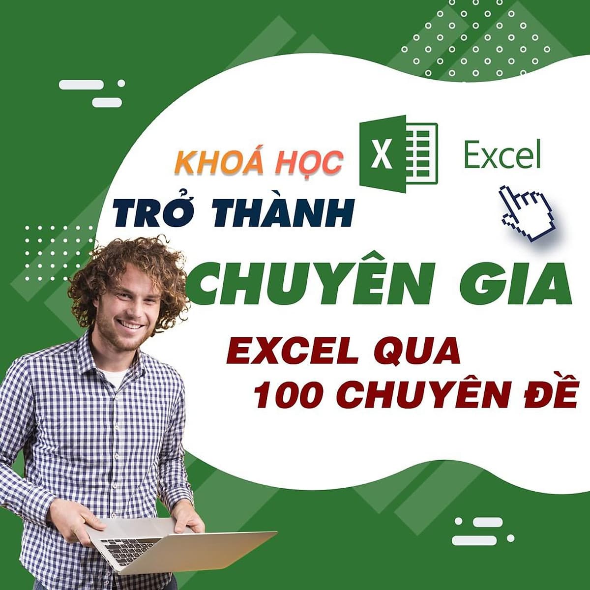  Khóa học TIN HỌC VP - Trở thành chuyên gia Excel qua hơn 100 chuyên đề [UNICA.VN