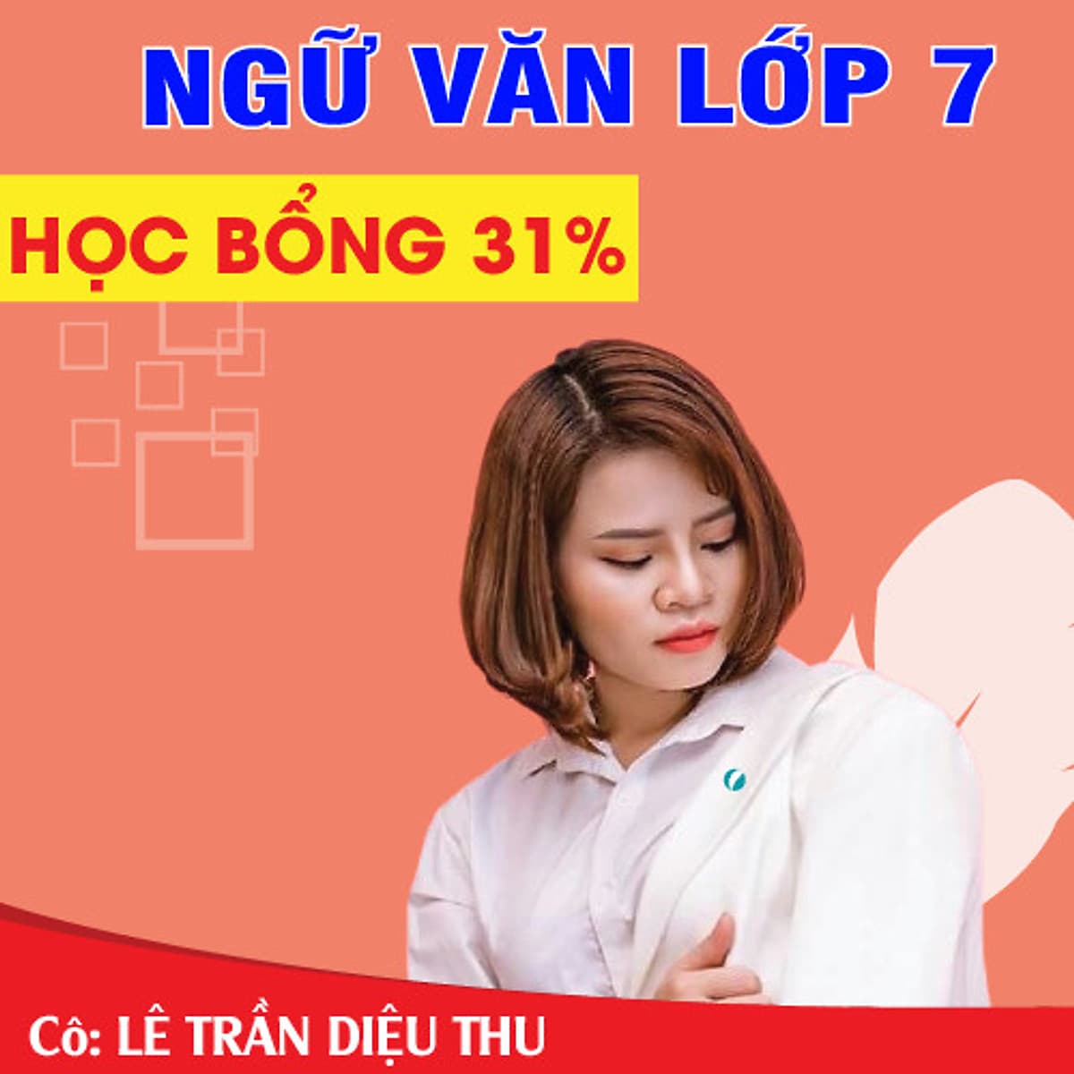 Khóa học NGỮ VĂN LỚP 7 cô Diệu Thu - 09 tháng