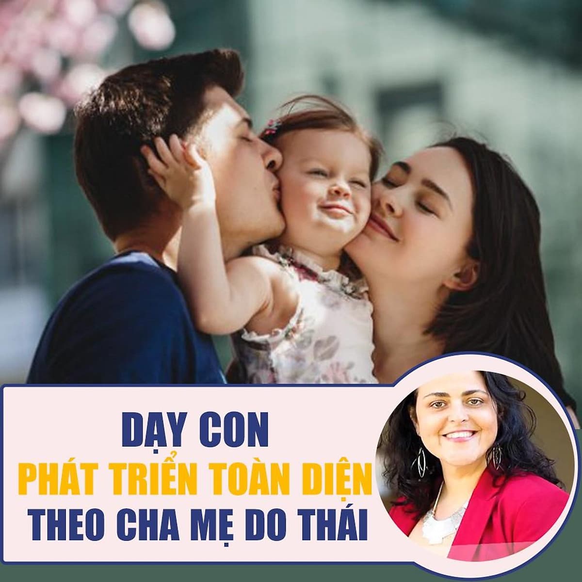  Khóa học NUÔI DẠY CON - Dạy con phát triển toàn diện theo cha mẹ Do Thái [UNICA.VN