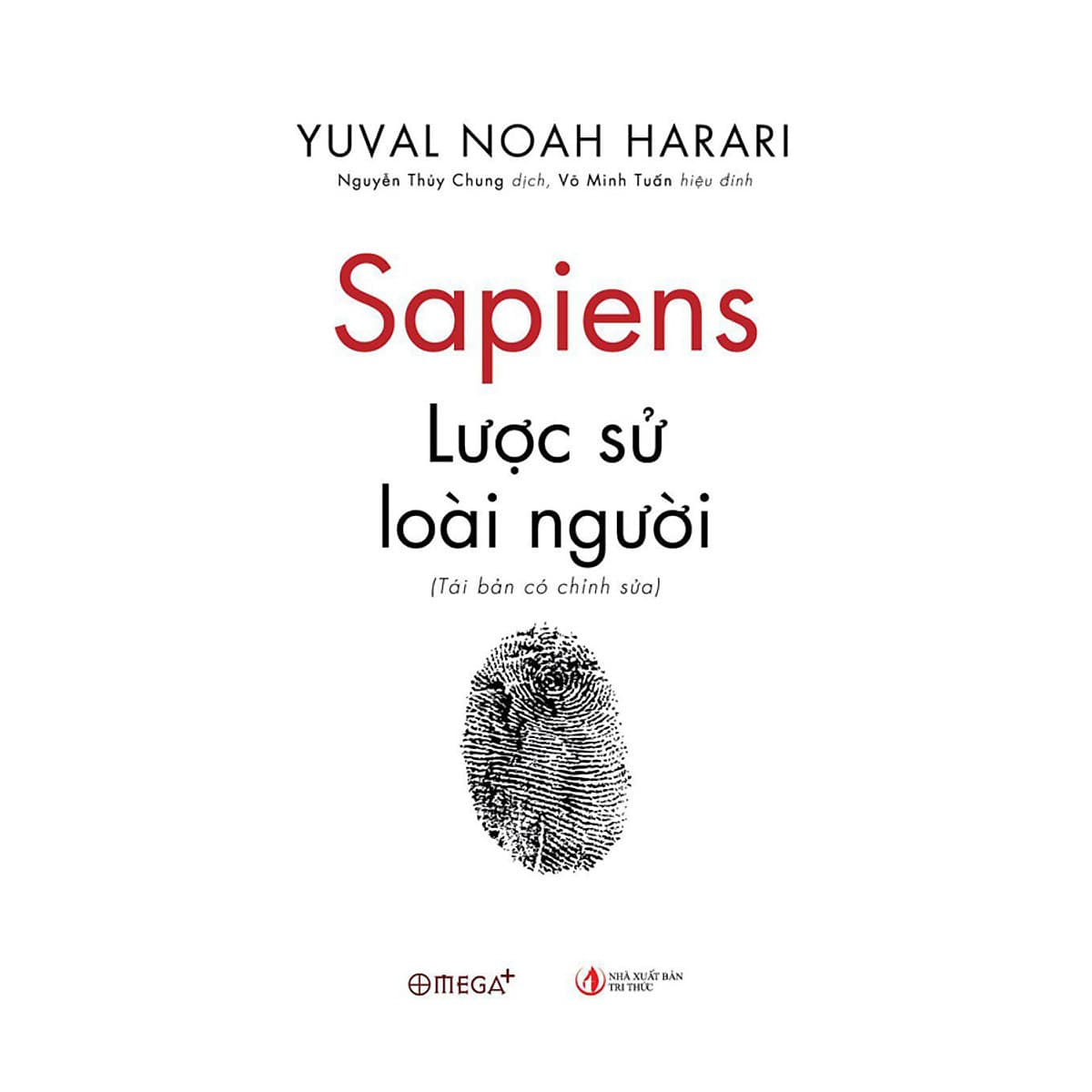 Sapiens: Lược Sử Loài Người (Tái Bản Có Chỉnh Sửa) 