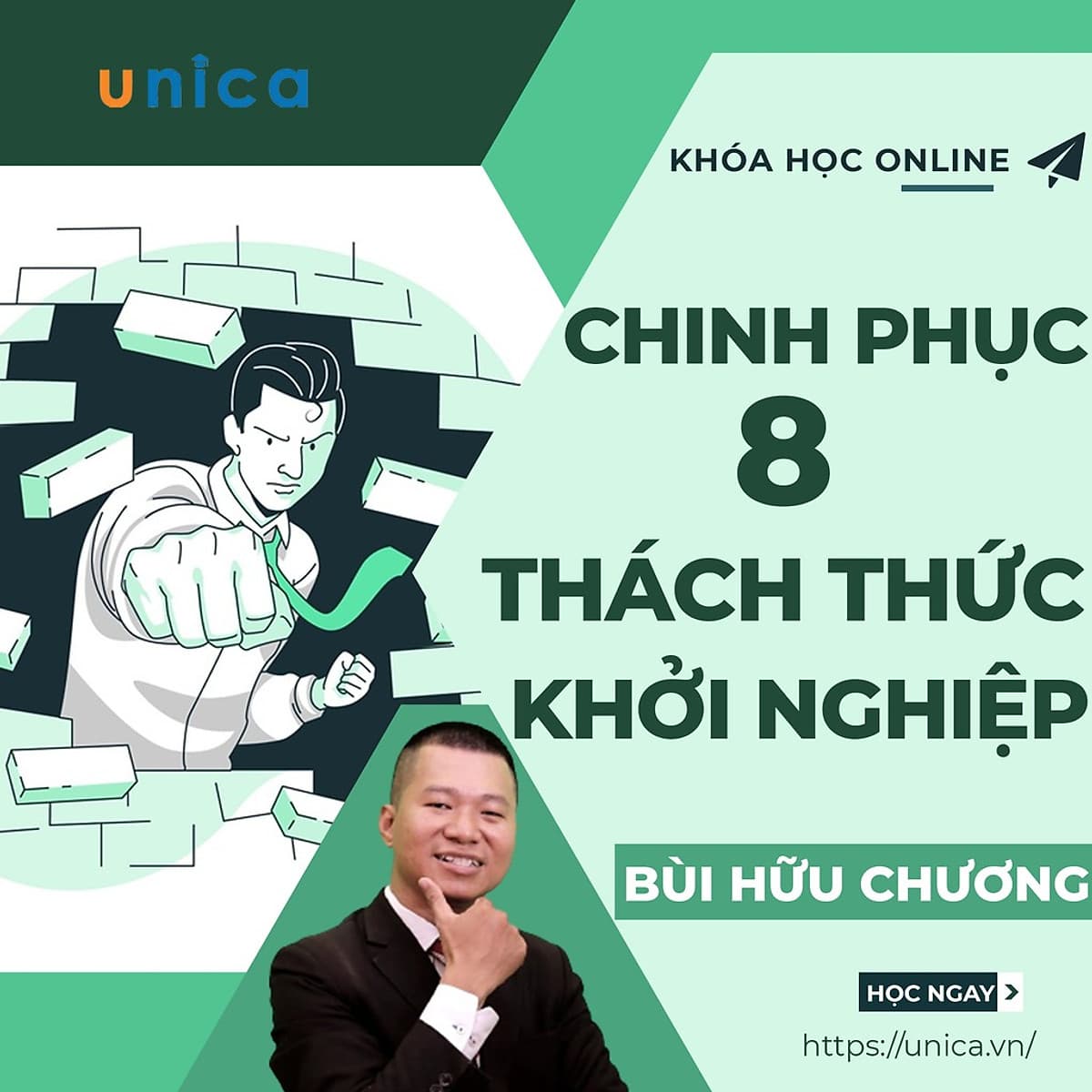  Khóa học KINH DOANH - Chinh phục 8 thách thức khi khởi nghiệp UNICA.VN