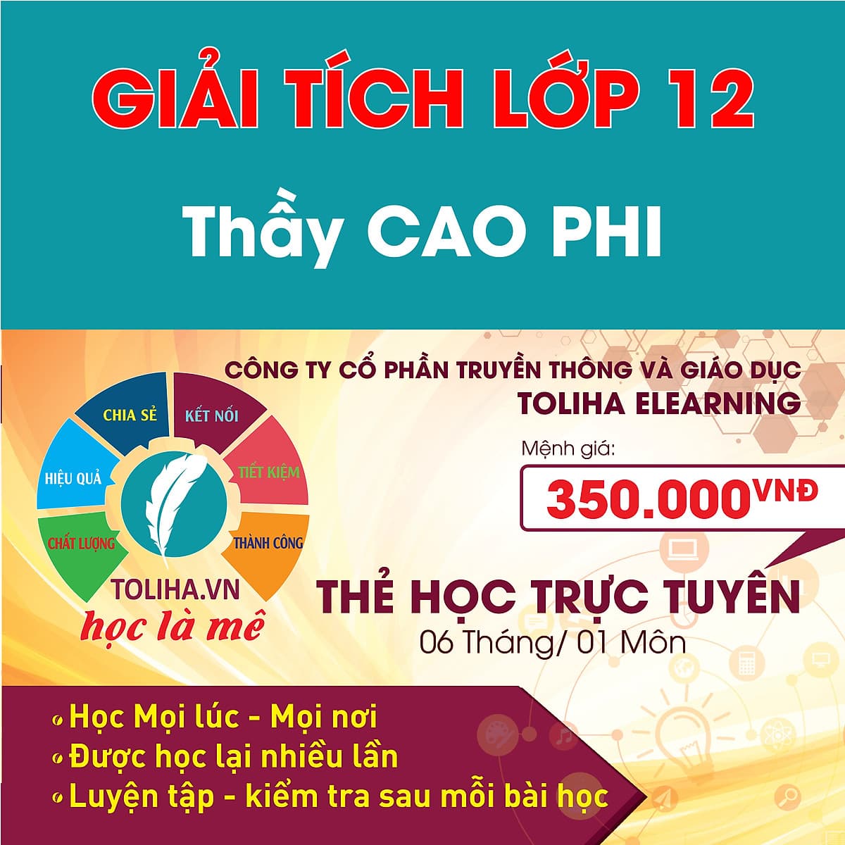 Khóa học GIẢI TÍCH 12 - CƠ BẢN + NÂNG CAO thầy CAO PHI - 06 tháng