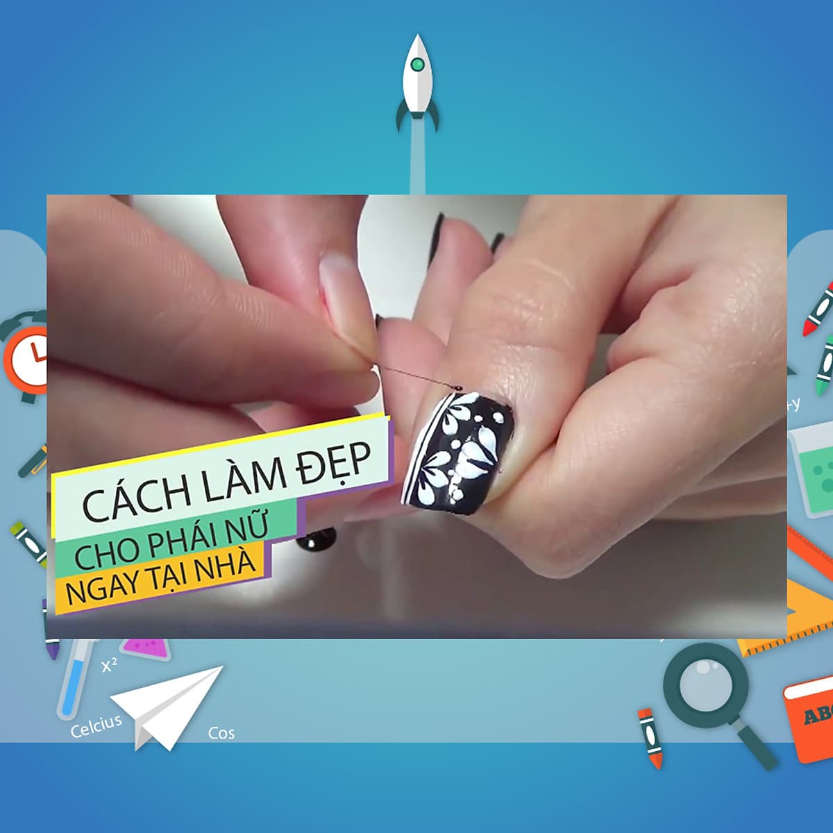 Khóa Học Bật Mí 30 Mẫu Nail Đẹp Lạ