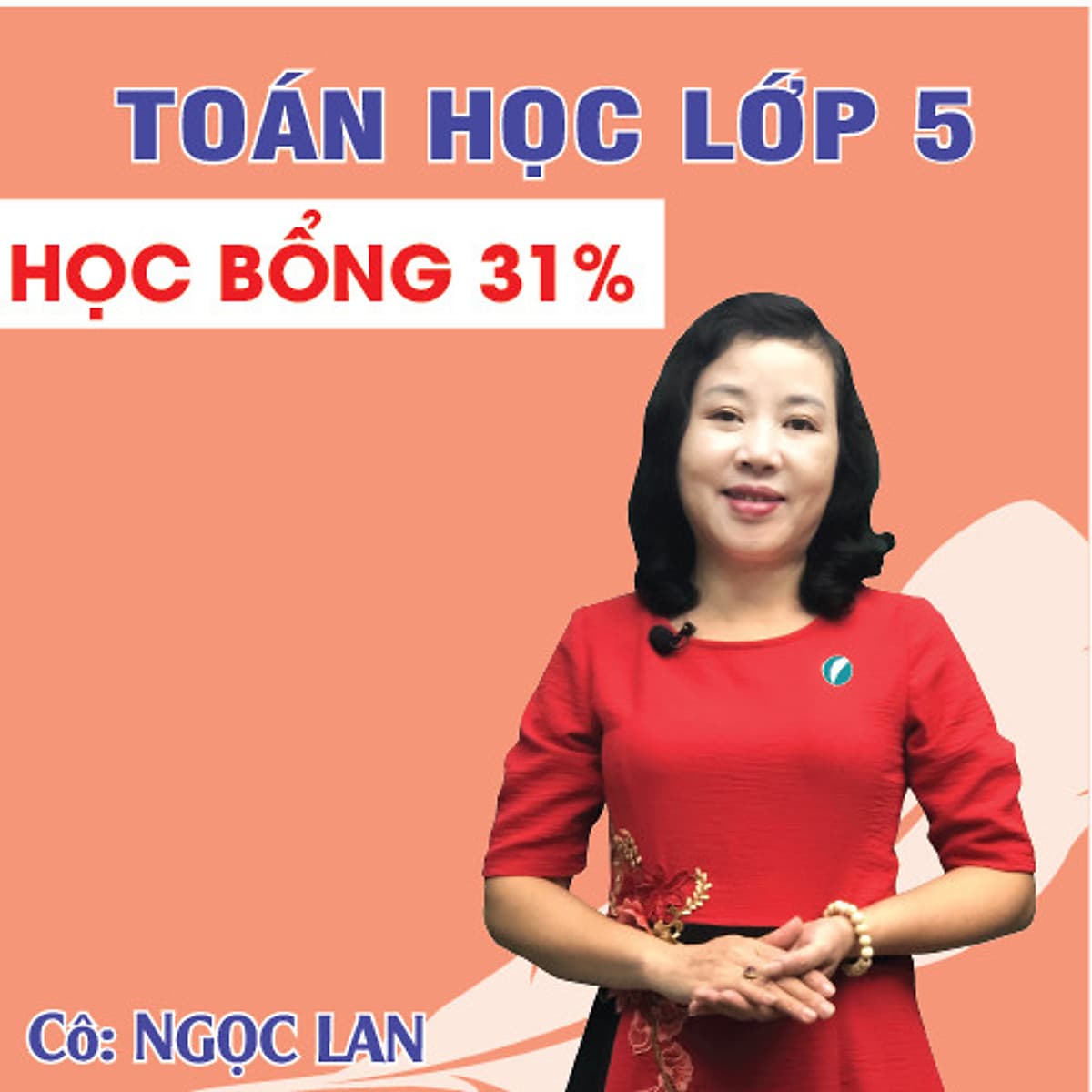 Khóa học TOÁN HỌC LỚP 5 CƠ BẢN cô Ngọc Lan - 09 tháng