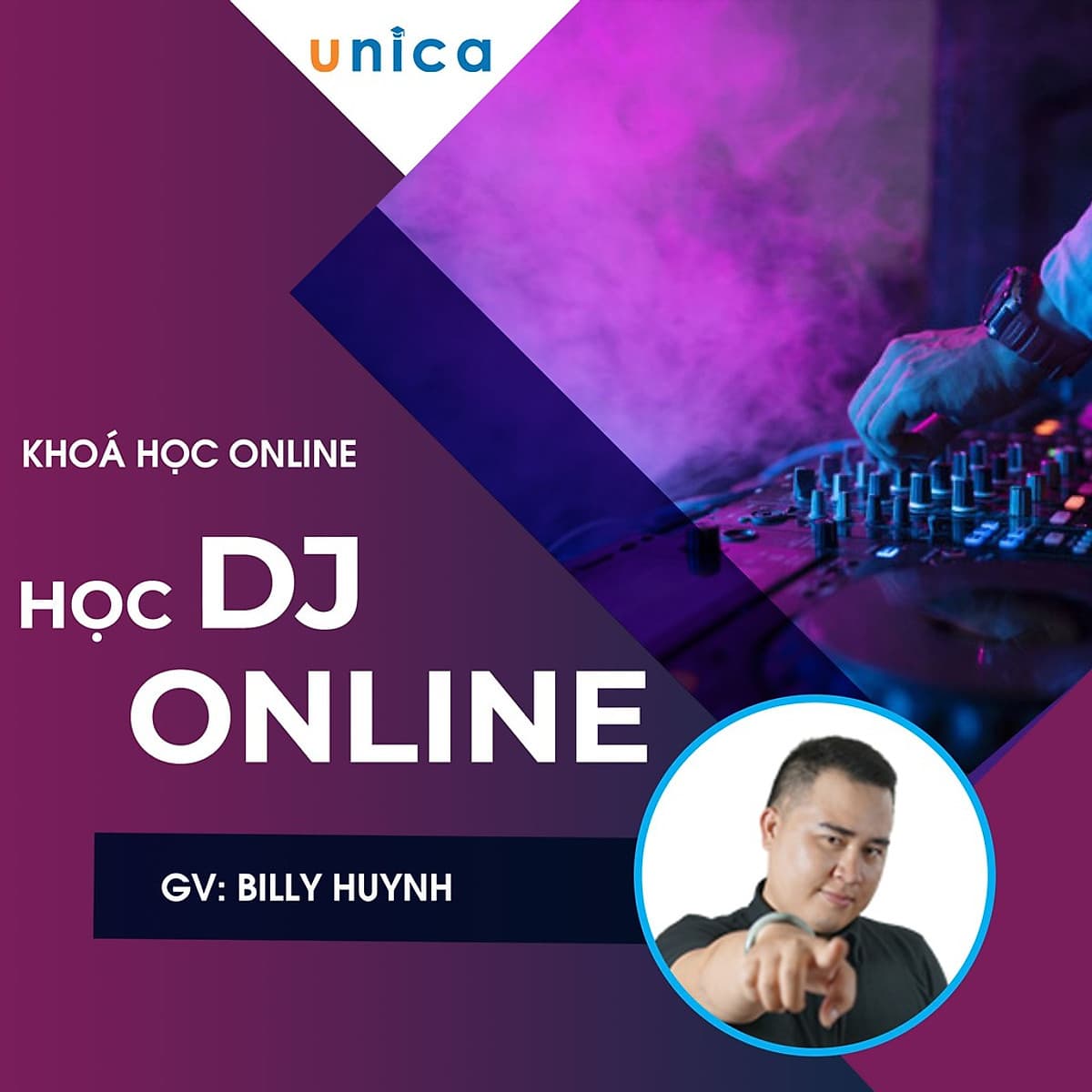  Khóa học PHONG CÁCH SỐNG- Học DJ online UNICA.VN
