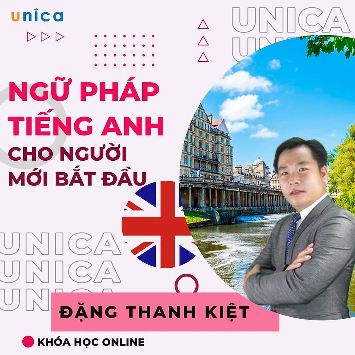  Khóa học NGOẠI NGỮ- Ngữ pháp tiếng anh cho người mới bắt đầu -[UNICA.VN