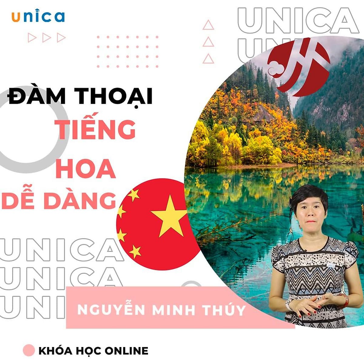  Khóa học NGOẠI NGỮ- Đàm thoại tiếng Hoa chưa bao giờ dễ hơn -[UNICA.VN