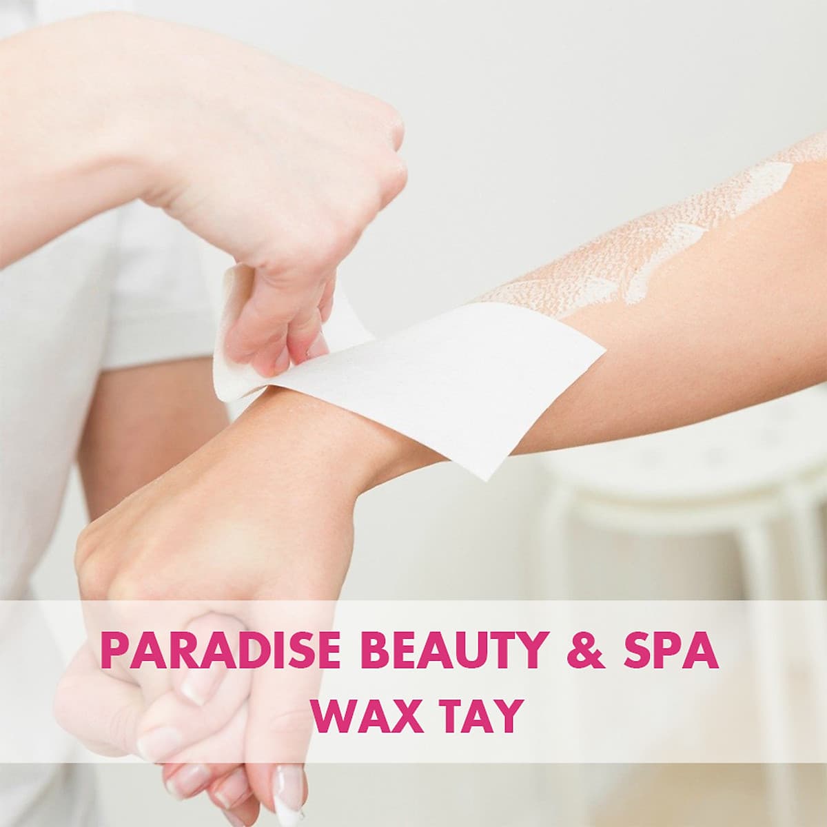 Liệu Trình Wax Tay Tại Paradise Beauty & Spa