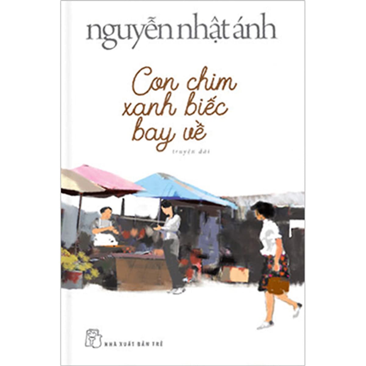 Con Chim Xanh Biếc Bay Về (Nguyễn Nhật Ánh) (Bìa Mềm)