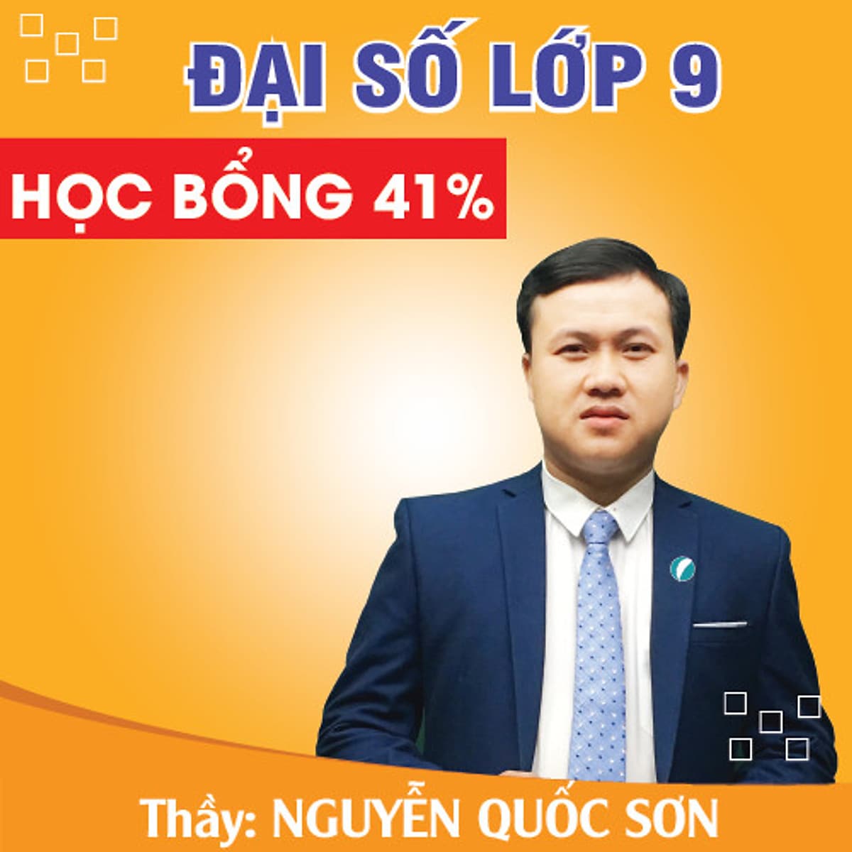 Khóa học ĐẠI SỐ 9 - CƠ BẢN + NÂNG CAO thầy Quốc Sơn - 06 tháng