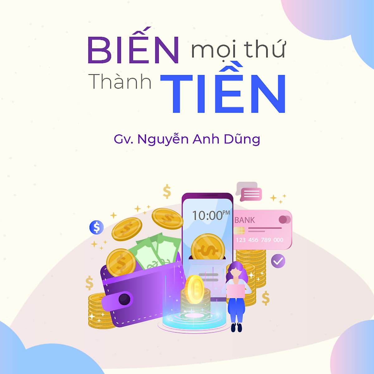Biến mọi thứ thành tiền