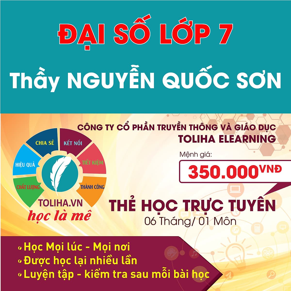 Khóa học ĐẠI SỐ 7 - CƠ BẢN + NÂNG CAO thầy Quốc Sơn - 06 tháng