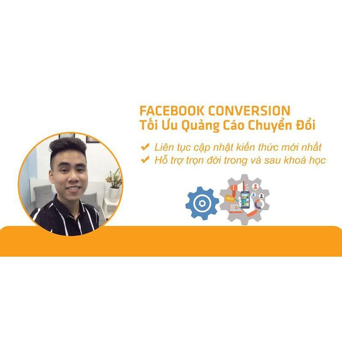  Khóa học MARKETING - Facebook Conversion - Tối Ưu Quảng Cáo Chuyển Đổi [UNICA.VN