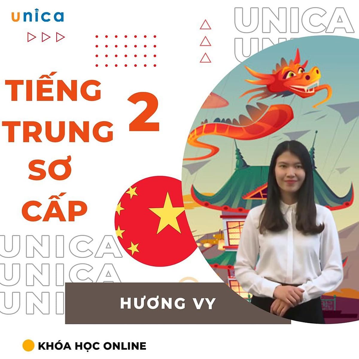  Khóa học NGOẠI NGỮ- Tiếng trung sơ cấp 2 - Tự tin giao tiếp -[UNICA.VN