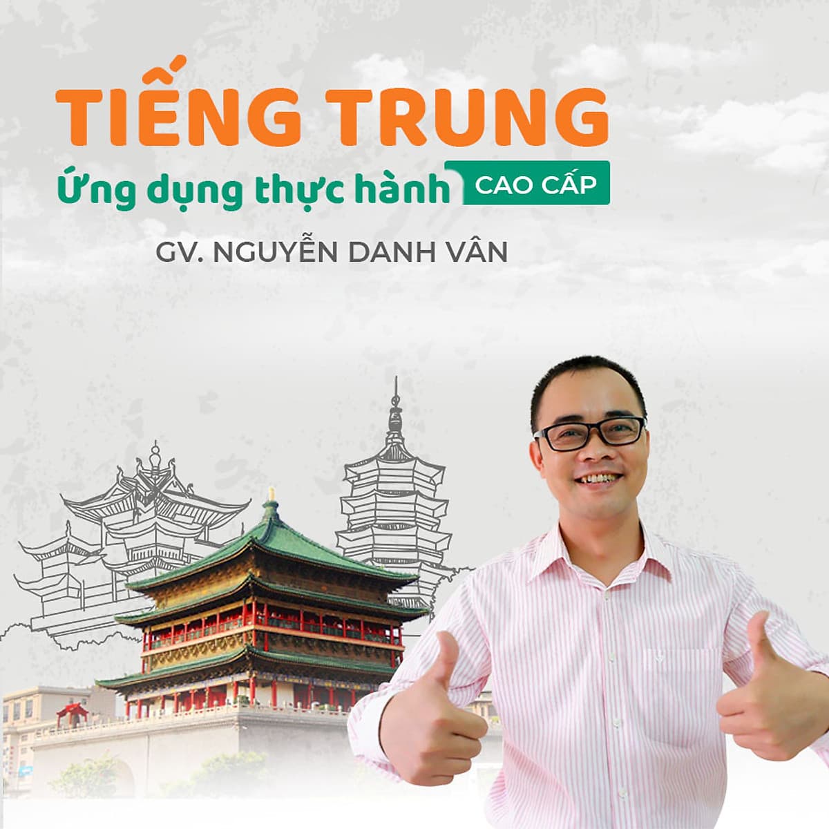 Tiếng Trung ứng dụng thực hành Cao cấp
