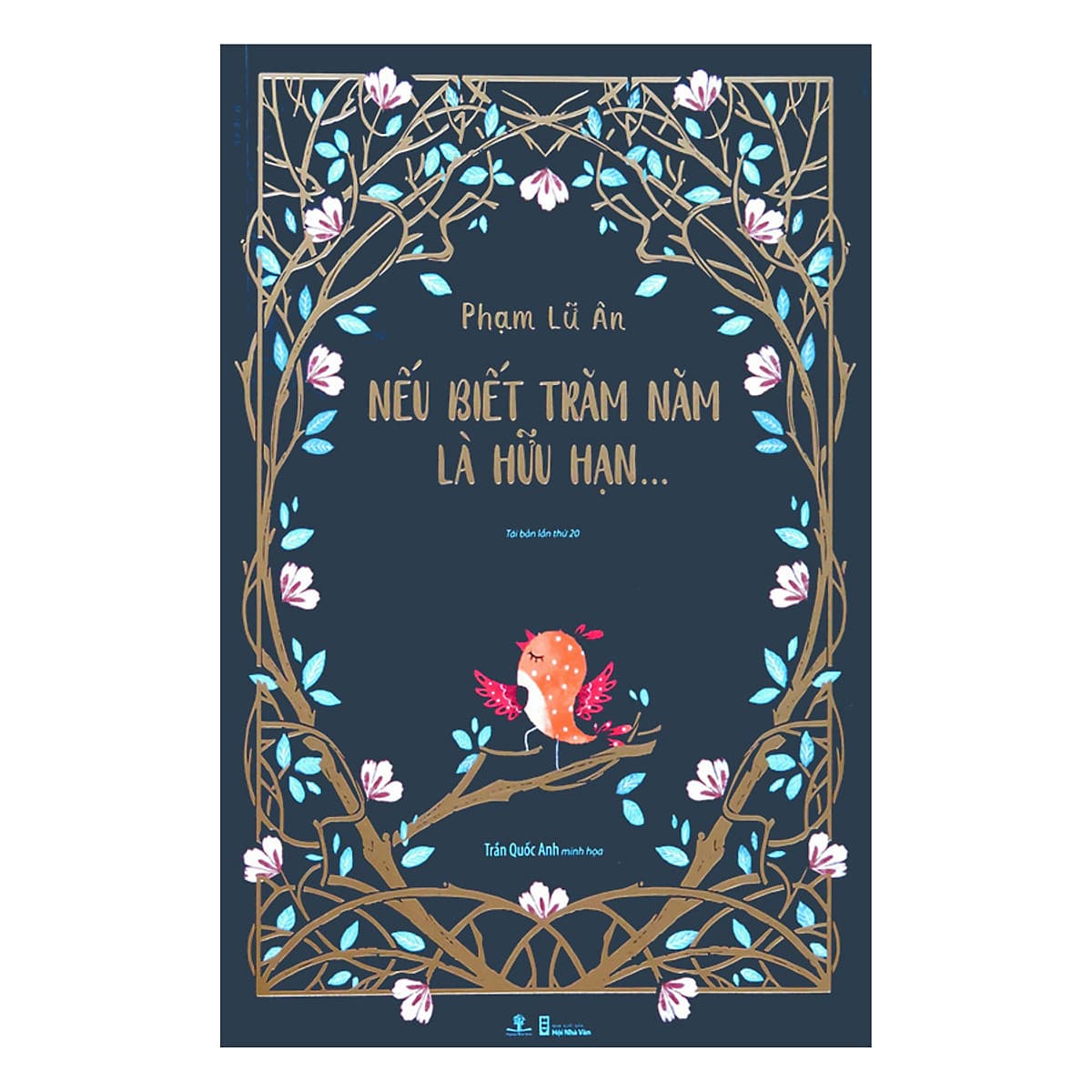 Nếu Biết Trăm Năm Là Hữu Hạn (Ấn Bản Đặc Biệt - Phiên Bản Màu)