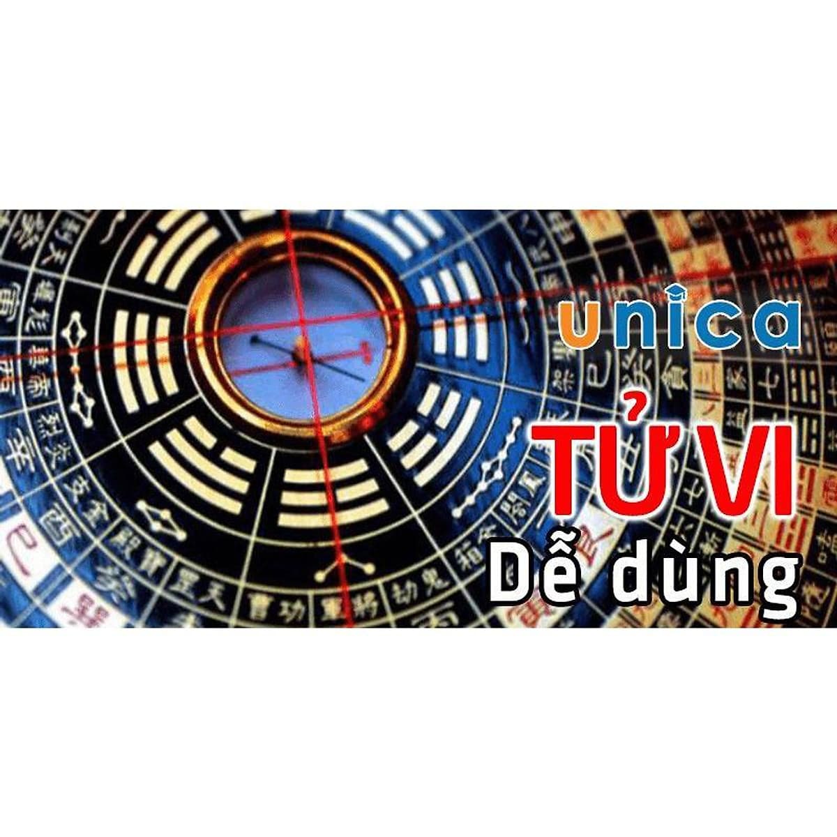  Khóa học PHONG CÁCH SỐNG- Tử vi dễ dùng UNICA.VN
