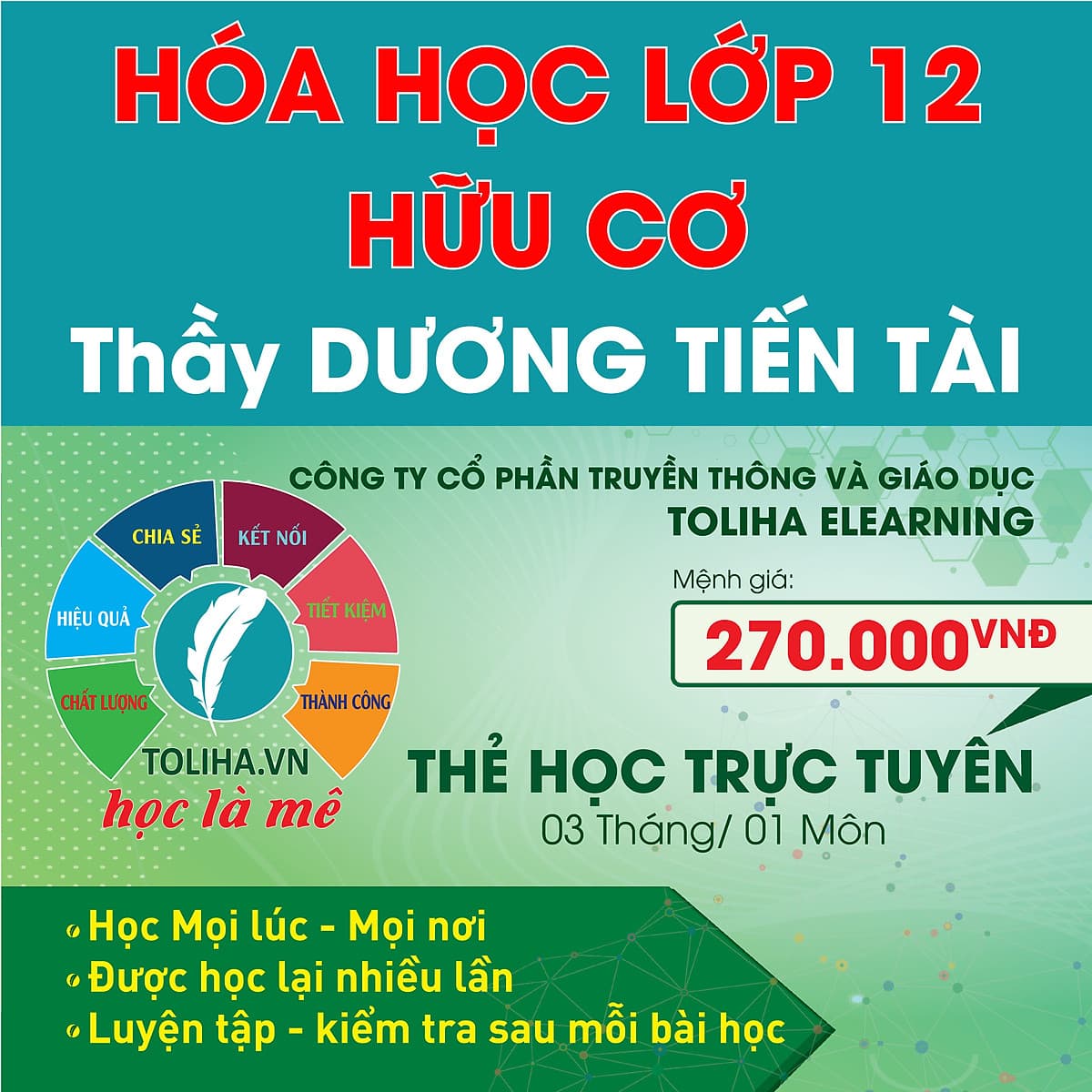 Khóa học HÓA HỌC HỮU CƠ 12 - CƠ BẢN + NÂNG CAO thầy Dương Tiến Tài - 03 tháng