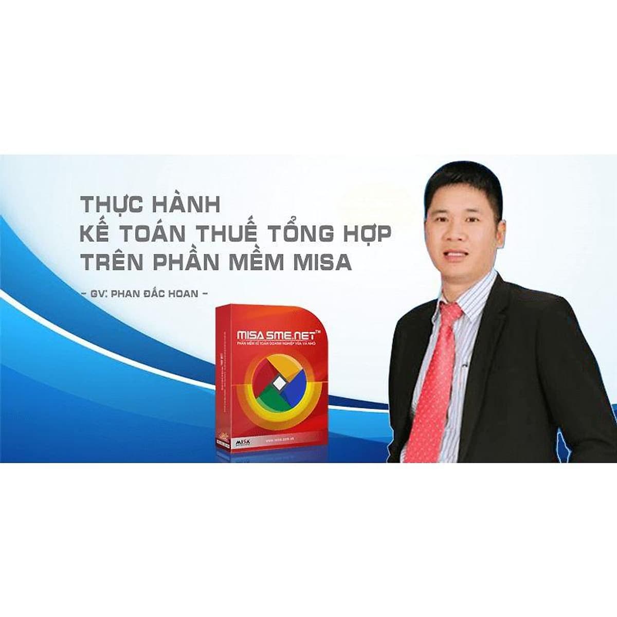  Khóa học TIN HỌC VP - Thực hành kế toán thuế tổng hợp trên phần mềm Misa [UNICA.VN