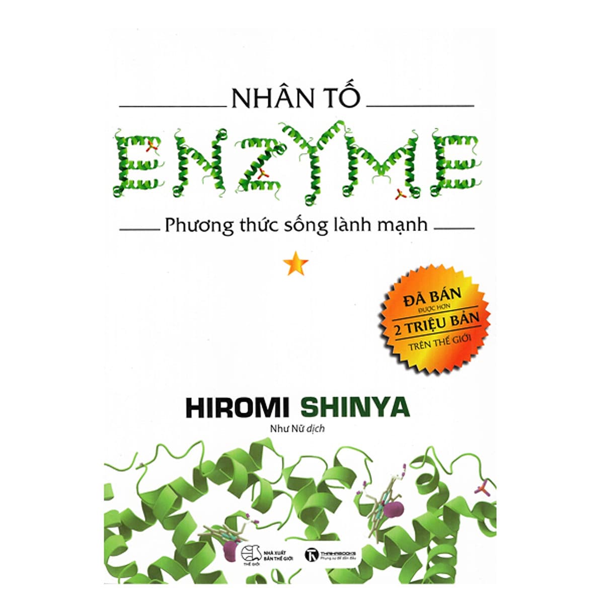 Nhân tố Enzyme - Phương Thức Sống Lành Mạnh (Tái Bản 2019)