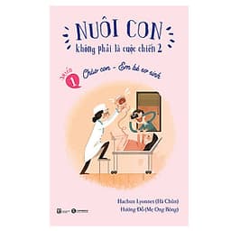 Nuôi Con Không Phải Là Cuộc Chiến 2 (Trọn Bộ 3 Tập)
