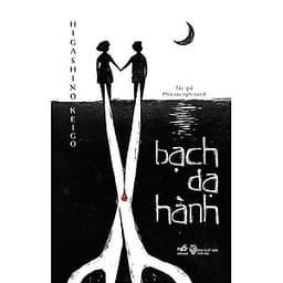 Bạch Dạ Hành (Tái Bản 2019)