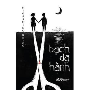 Bạch Dạ Hành (Tái Bản 2019)