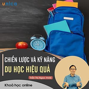 - Khóa học PHÁT TRIỂN CÁ NHÂN-  Chiến lược & kỹ năng du học hiệu quả- UNICA.VN