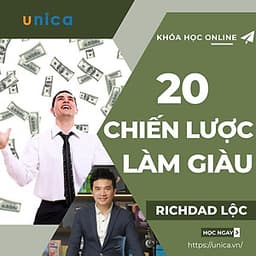  Khóa học KINH DOANH - 20 Chiến lược làm giàu - UNICA