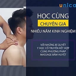  Khóa học SỨC KHỎE- Bí quyết trị liệu đau lưng và đau đầu gối bằng phương pháp tự nhiên [UNICA.VN