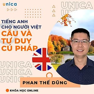  Khóa học NGOẠI NGỮ- Tiếng Anh cho người Việt - Season 2: Câu và tư duy cú pháp - [UNICA.VN