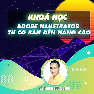  Khóa học THIẾT KẾ - ĐỒ HỌA - Thành thạo Adobe Illustrator từ cơ bản đến nâng cao