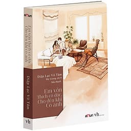 Em Vốn Thích Cô Độc, Cho Đến Khi Có Anh (Tái bản 2020)