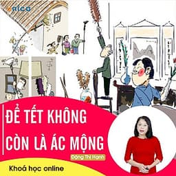- Khóa học PHÁT TRIỂN CÁ NHÂN-  Để Tết không là ác mộng- UNICA.VN