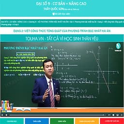 Khóa học ĐẠI SỐ 9 - CƠ BẢN + NÂNG CAO thầy Quốc Sơn - 06 tháng