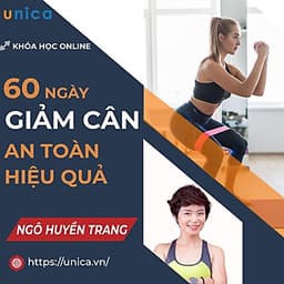  Khóa học SỨC KHỎE -   60 ngày giảm cân an toàn, hiệu quả [UNICA.VN