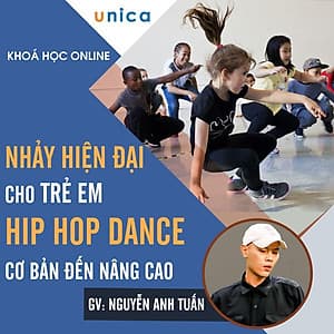  Khóa học PHONG CÁCH SỐNG- Học Nhảy hiện đại cho trẻ em - Hip Hop dance cơ bản đến nâng cao